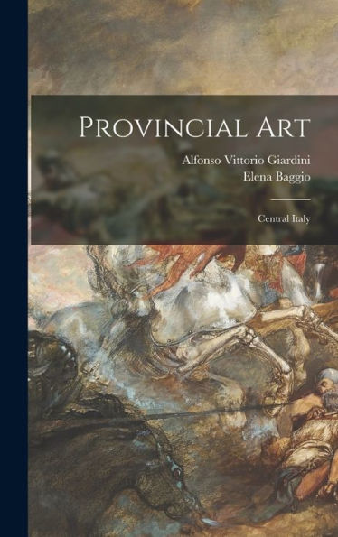 Provincial Art: Central Italy