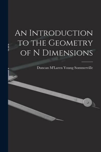 An Introduction To The Geometry Of N Dimensions