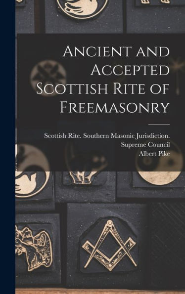 Ancient And Accepted Scottish Rite Of Freemasonry