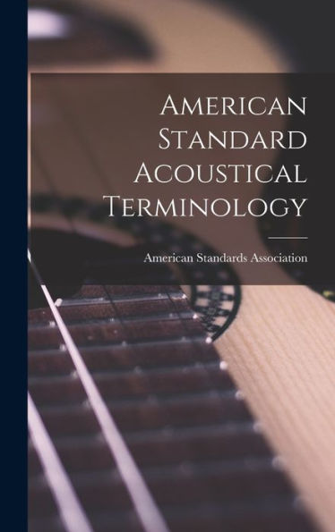 American Standard Acoustical Terminology