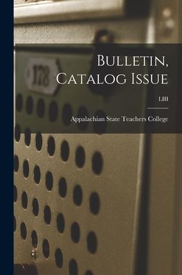 Bulletin, Catalog Issue; Liii