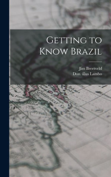 Getting To Know Brazil