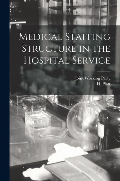 Medical Staffing Structure In The Hospital Service