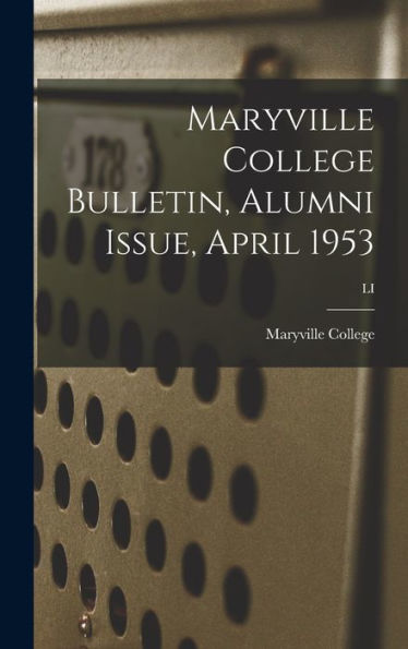 Maryville College Bulletin, Alumni Issue, April 1953; Li