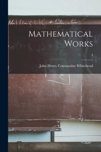 Mathematical Works; 4