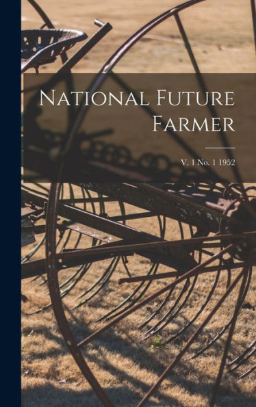 National Future Farmer; V. 1 No. 1 1952
