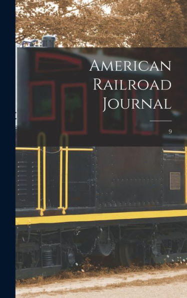 American Railroad Journal [Microform]; 9
