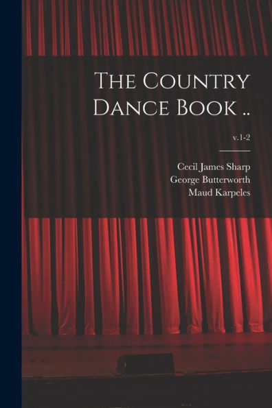 The Country Dance Book ..; V.1-2