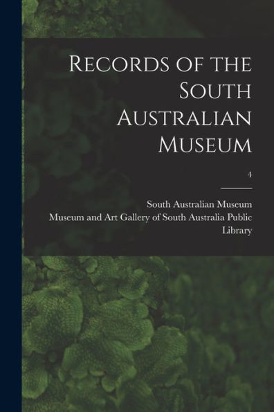 Records Of The South Australian Museum; 4