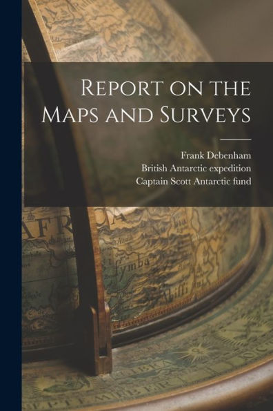 Report On The Maps And Surveys