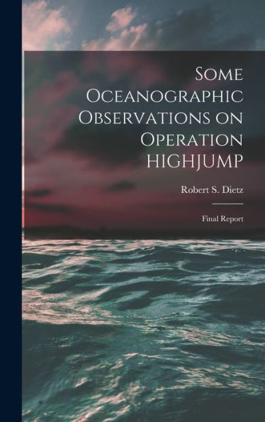 Some Oceanographic Observations On Operation Highjump: Final Report