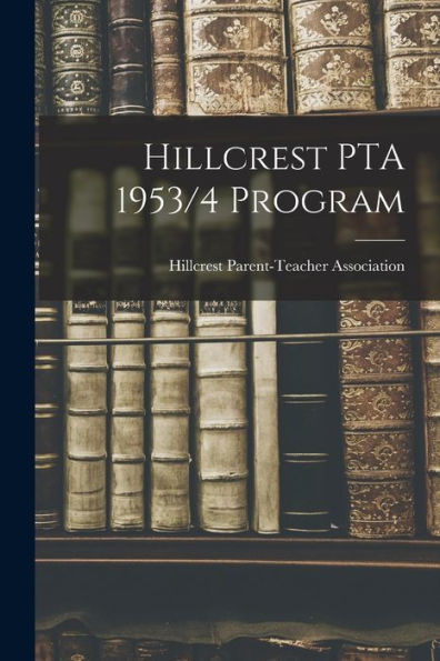 Hillcrest Pta 1953/4 Program