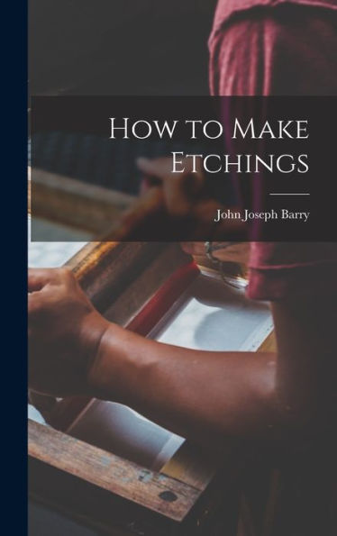 How To Make Etchings