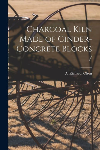 Charcoal Kiln Made Of Cinder-Concrete Blocks /