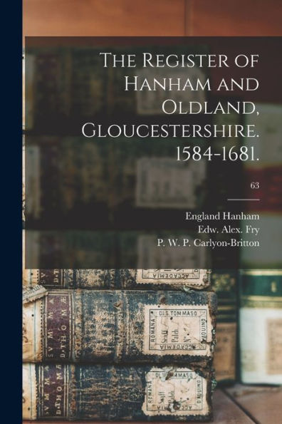 The Register Of Hanham And Oldland, Gloucestershire. 1584-1681.; 63