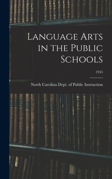 Language Arts In The Public Schools; 1945