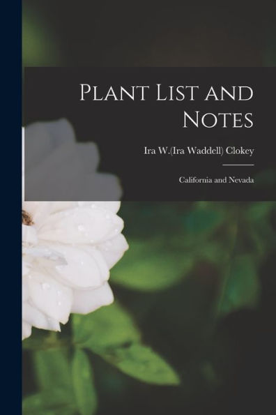 Plant List And Notes: California And Nevada
