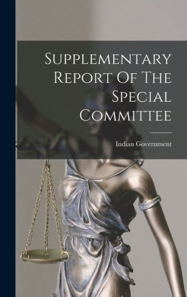 Supplementary Report Of The Special Committee