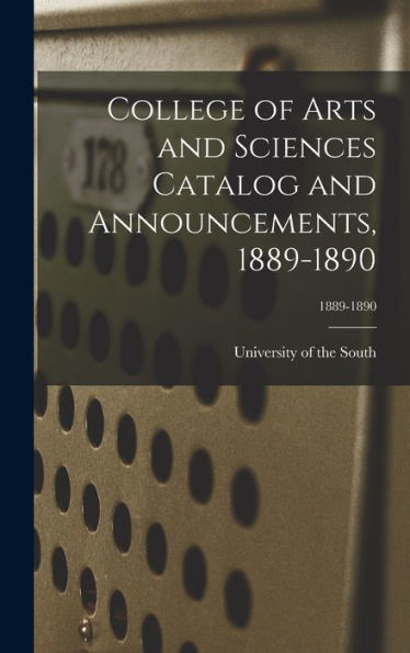 College Of Arts And Sciences Catalog And Announcements, 1889-1890; 1889-1890