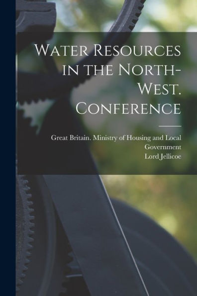 Water Resources In The North-West. Conference