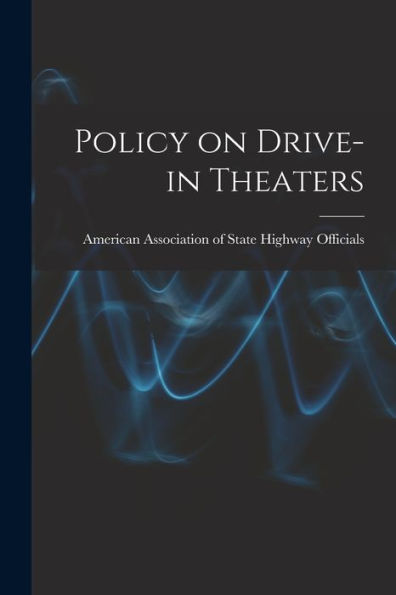 Policy On Drive-In Theaters