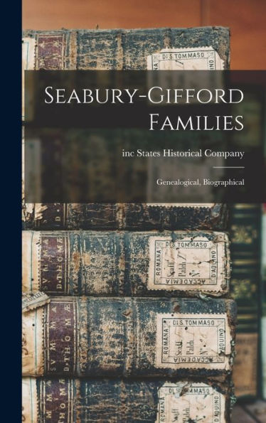 Seabury-Gifford Families: Genealogical, Biographical