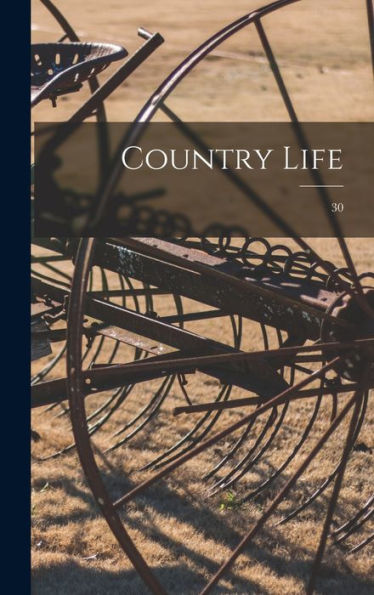 Country Life; 30