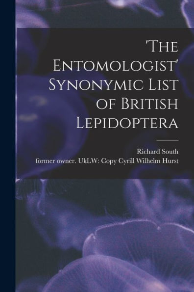 'The Entomologist' Synonymic List Of British Lepidoptera
