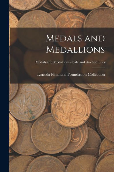 Medals And Medallions; Medals And Medallions - Sale And Auction Lists