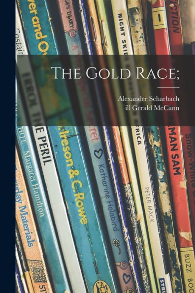 The Gold Race;