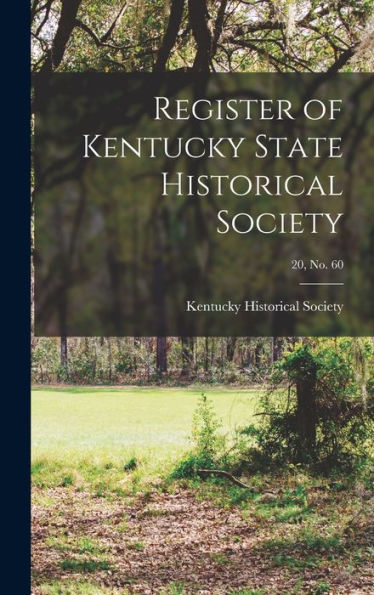Register Of Kentucky State Historical Society; 20, No. 60