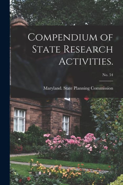 Compendium Of State Research Activities.; No. 54