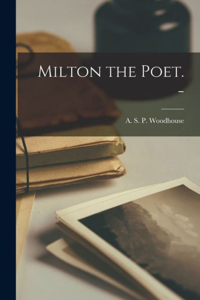 Milton The Poet. -