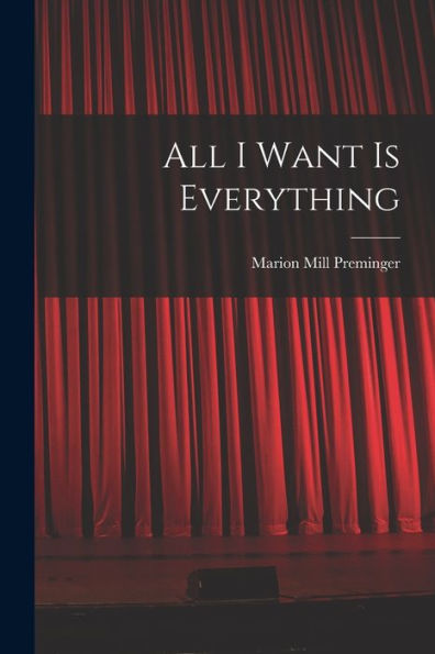 All I Want Is Everything
