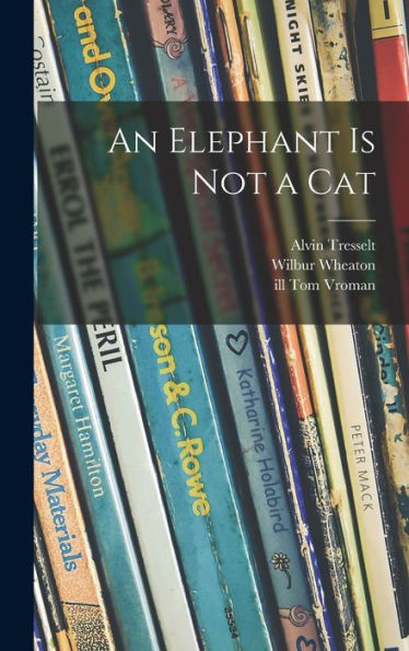 An Elephant Is Not A Cat