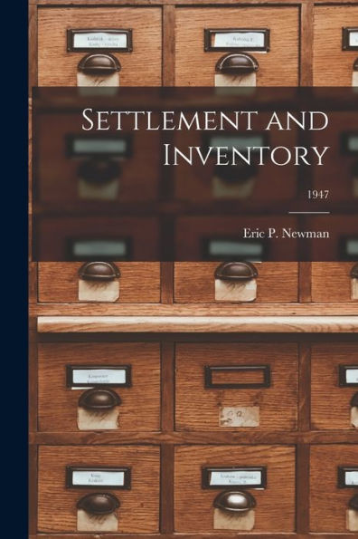 Settlement And Inventory; 1947