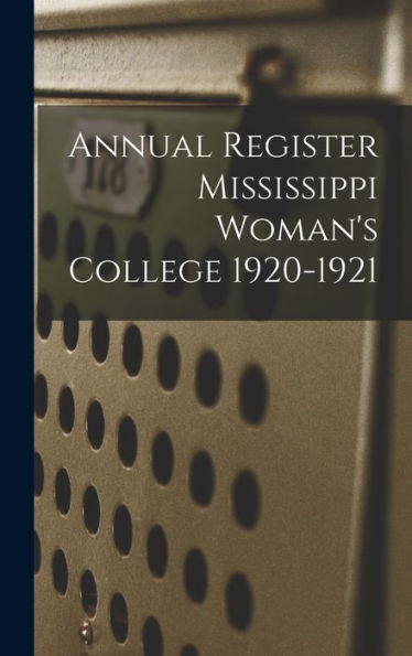 Annual Register Mississippi Woman'S College 1920-1921
