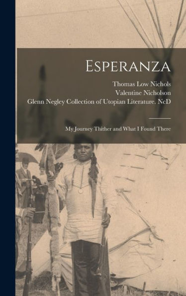 Esperanza: My Journey Thither And What I Found There
