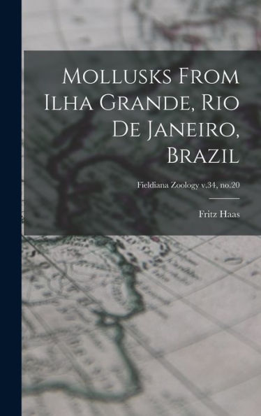 Mollusks From Ilha Grande, Rio De Janeiro, Brazil; Fieldiana Zoology V.34, No.20