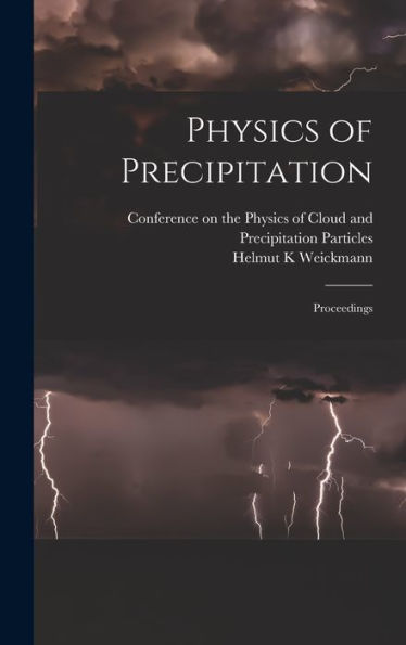 Physics Of Precipitation; Proceedings