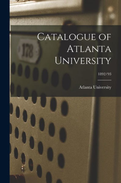 Catalogue Of Atlanta University; 1892/93