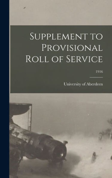 Supplement To Provisional Roll Of Service; 1916