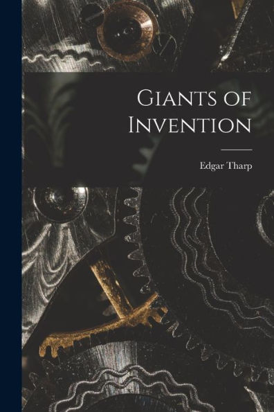 Giants Of Invention