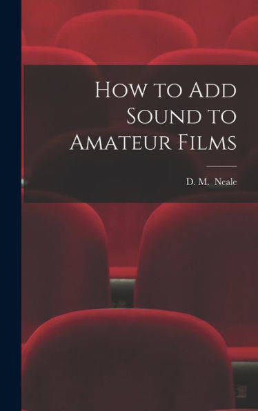 How To Add Sound To Amateur Films