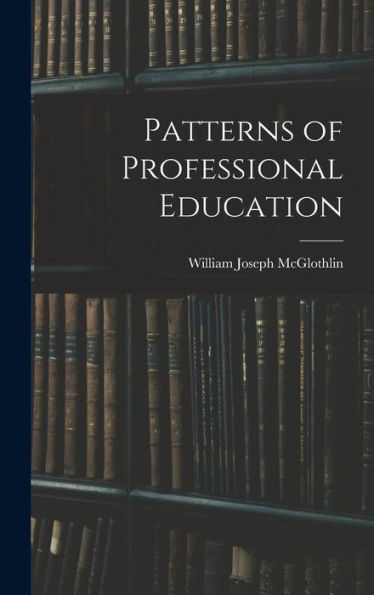 Patterns Of Professional Education