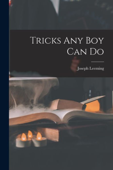 Tricks Any Boy Can Do