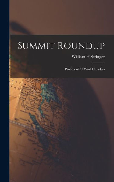 Summit Roundup; Profiles Of 21 World Leaders