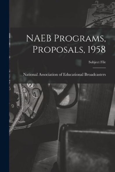 Naeb Programs, Proposals, 1958