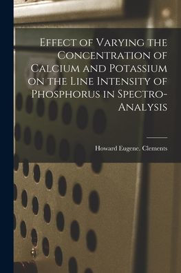 Effect Of Varying The Concentration Of Calcium And Potassium On The Line Intensity Of Phosphorus In Spectro-Analysis