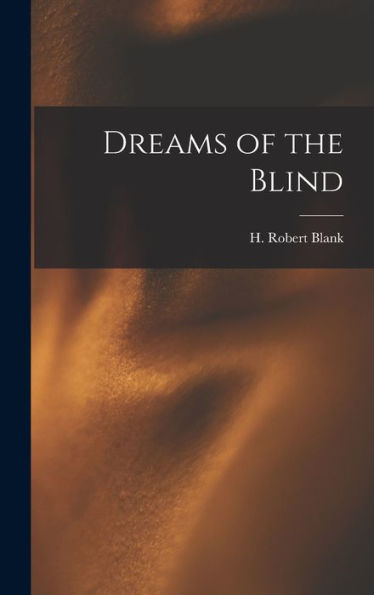 Dreams Of The Blind